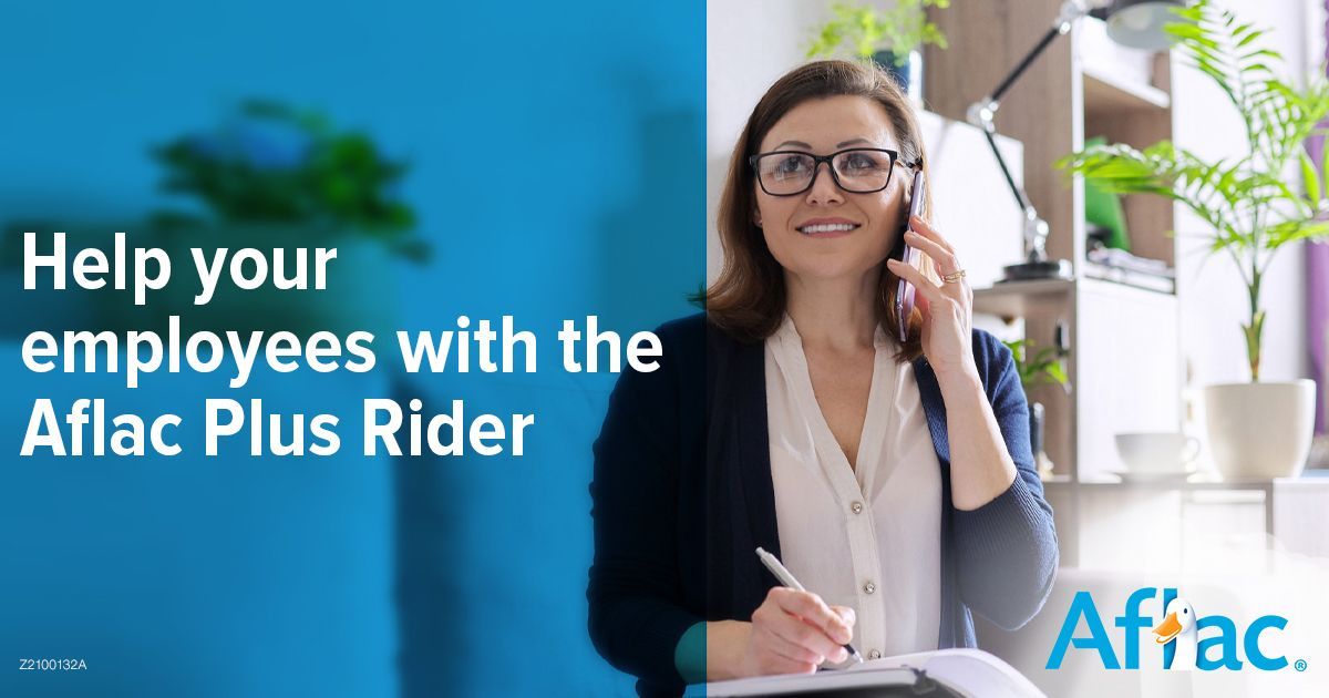 Help your employees with the Aflac Plus Rider